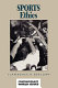 Sports ethics : a reference handbook /