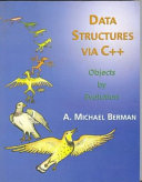 Data structures via C++ : objects by evolution /