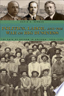 Politics, labor, and the war on big business : the path of reform in Arizona, 1890-1920 /