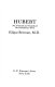 Hubert : the triumph and tragedy of the Humphrey I knew /