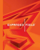 Expanded field : architectural installation beyond art : Berman + Burnham /