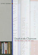 Death in the classroom : writing about love and loss /