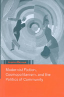 Modernist fiction, cosmopolitanism, and the politics of community /