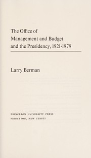 The Office of Management and Budget and the Presidency, 1921-1979 /