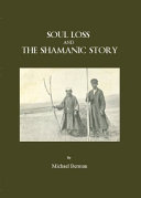 Soul loss and the shamanic story /