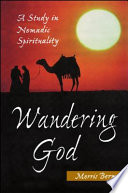 Wandering God : a study in nomadic spirituality /