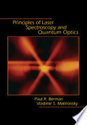 Principles of laser spectroscopy and quantum optics /