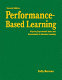 Performance-based learning : aligning experiential tasks and assessment to increase learning /
