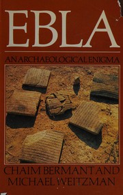 Ebla, an archaeological enigma /