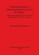 Bioestratinomía de macromamíferos terrestres de Doñana : inferencias ecológicas en los yacimientos arqueológicos del S.O. de Andalucía /
