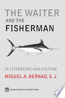 The waiter and the fisherman : and other essays in literature and culture /