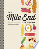 The Mile End cookbook : redefining Jewish comfort food, from hash to hamantaschen /