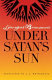 Under Satan's sun /