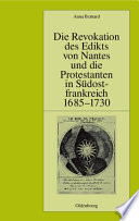 Die Revokation des Edikts von Nantes und die Protestanten in Südostfrankreich (Provence und Dauphiné) 1685-1730 /