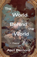 The world behind the world : poems /