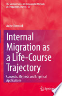 Internal Migration as a Life-Course Trajectory : Concepts, Methods and Empirical Applications /