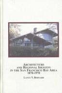 Architecture and regional identity in the San Francisco Bay area, 1870-1970 /