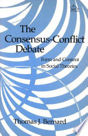 The consensus-conflict debate : form and content in social theories /