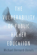 The vulnerability of public higher education /