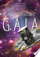 Understanding Gaia : A Mission to Map the Galaxy /