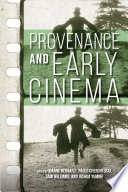 Provenance and Early Cinema.