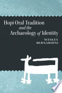 Hopi oral tradition and the archaeology of identity /
