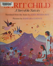 Spirit child : a story of the Nativity /