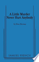 A little murder never hurt anybody /