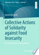 Collective Actions of Solidarity against Food Insecurity : The impact in terms of Capabilities /