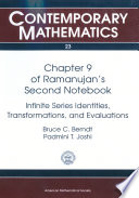 Chapter 9 of Ramanujan's second notebook : infinite series identities, transformations, and evaluations /