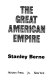 The great American empire /
