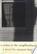A crime in the neighborhood : a novel /