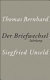 Thomas Bernhard, Siegfried Unseld, der Briefwechsel /