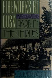 Fireworks at dusk : Paris in the Thirties /