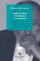 Umberto Eco : sémioticien et romancier /