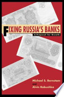 Fixing Russia's banks : a proposal for growth /