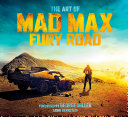 The art of Mad Max: fury road /