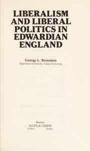 Liberalism and liberal politics in Edwardian England /
