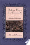 Between crown and community : politics and civic culture in sixteenth-century Poitiers /