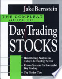 The compleat guide to day trading stocks /