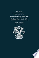 Music printing in Renaissance Venice : the Scotto Press, (1539-1572) /