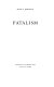 Fatalism /