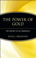 The power of gold : the history of an obsession /