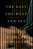 The East, the West, and sex : a history of erotic encounters /