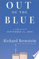 Out of the blue : the story of September 11, 2001, from Jihad to Ground Zero /
