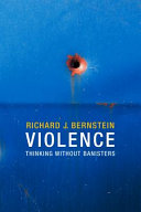Violence : thinking without banisters /