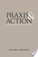 Praxis and action : contemporary philosophies of human activity /