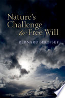 Nature's challenge to free will /