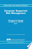 Computer Supported Risk Management /