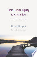 From human dignity to natural law : an introduction /